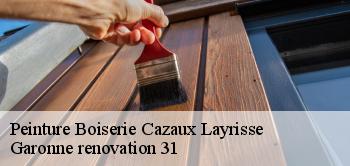 Peinture Boiserie  cazaux-layrisse-31440 Garonne renovation 31